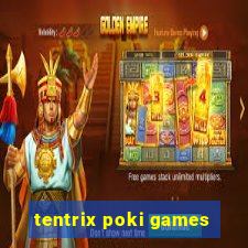 tentrix poki games